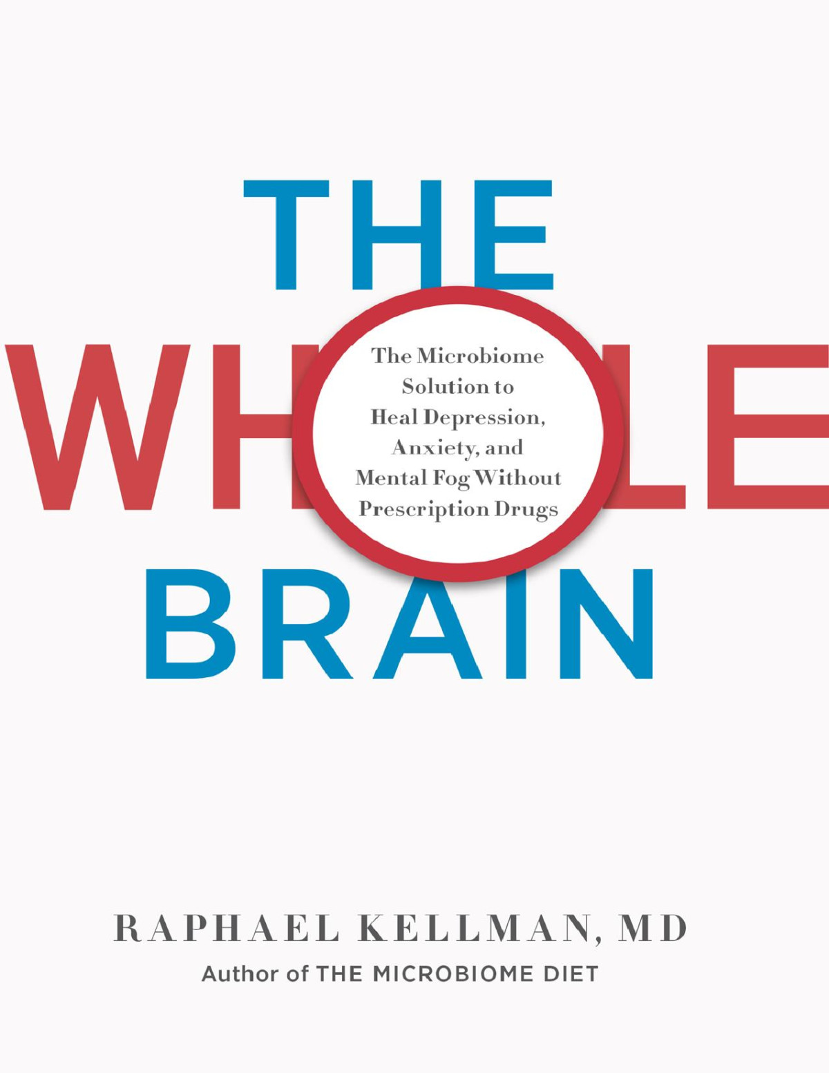 The Whole Brain Raphael Kellman Md
