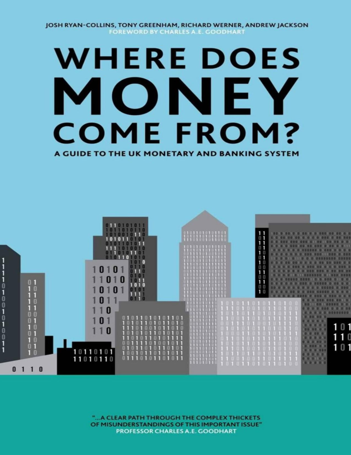 Where Does Money Come From Josh Ryancollins Tony Greenham Richard Werner Andrew Jackson