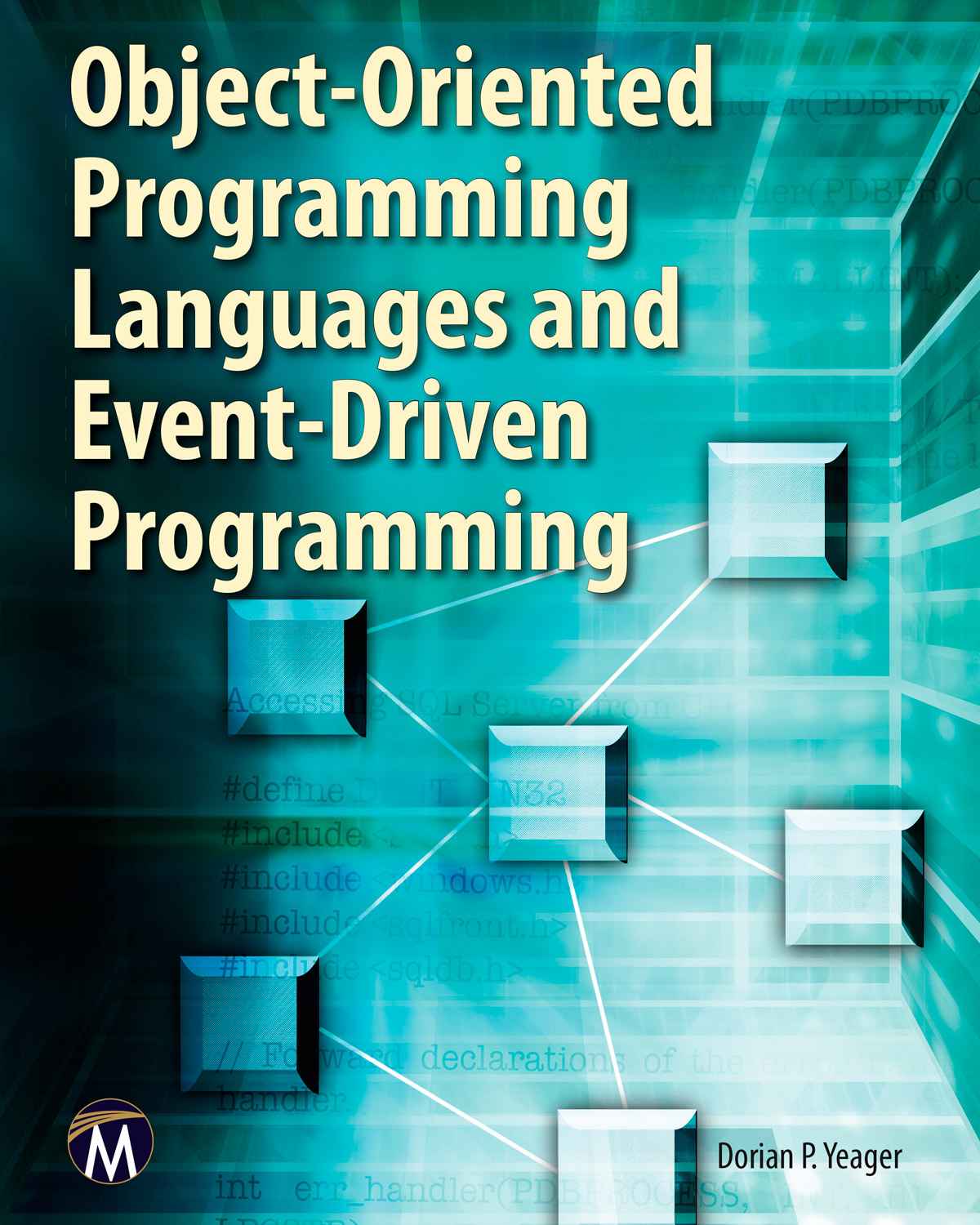 Object Oriented Programming Languages And Eventdriven Programming Dorian P Yeager