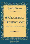 A Classical Technology John M Burnam