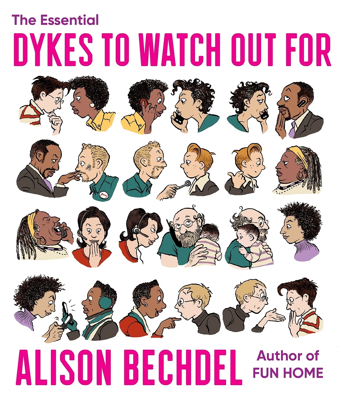 The Essential Dykes To Watch Out For Alison Bechdel
