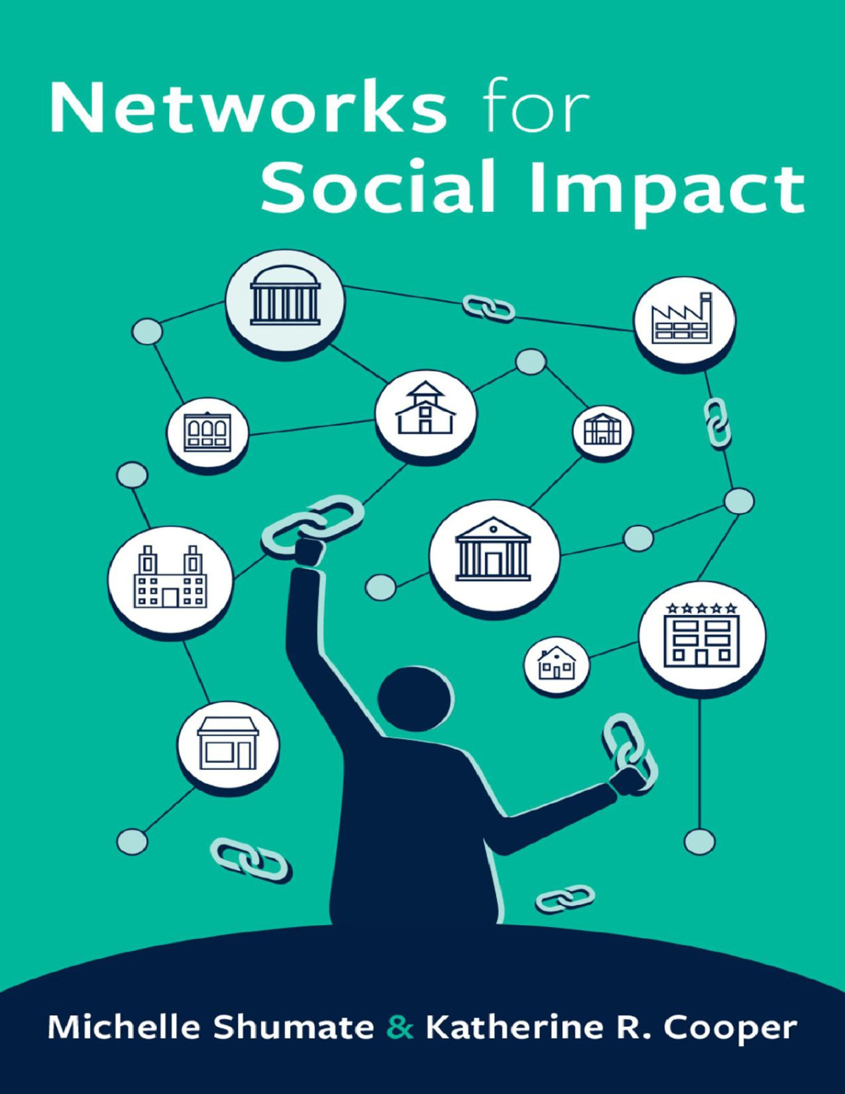 Networks For Social Impact Michelle Shumatekatherine R Cooper