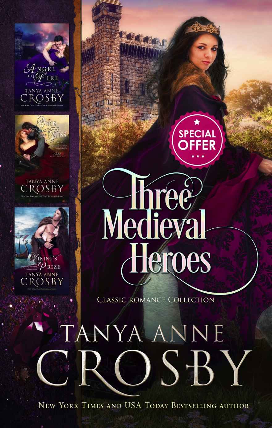 Three Medieval Heroes Classical Romance Collection Tanya Anne Crosby
