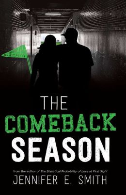 The Comeback Season Jennifer E Smith