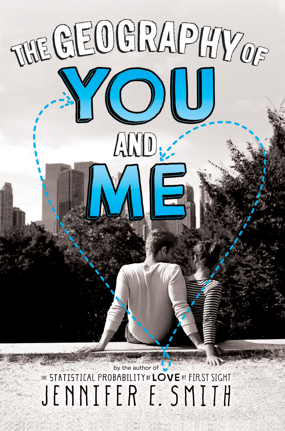 The Geography Of You And Me Jennifer E Smith