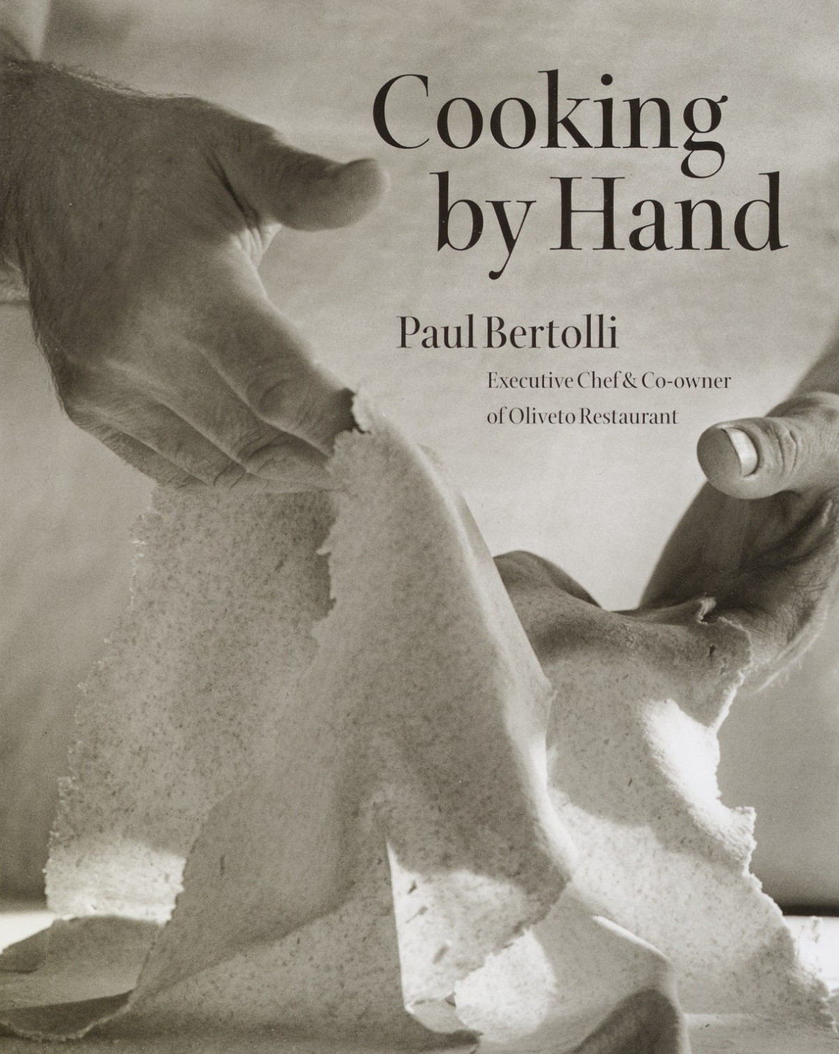 Cooking By Hand A Cookbook 1st Edition Paul Bertolli