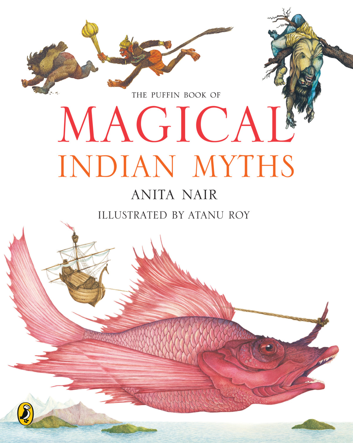 The Puffin Book Of Magical Indian Myths Anita Nair