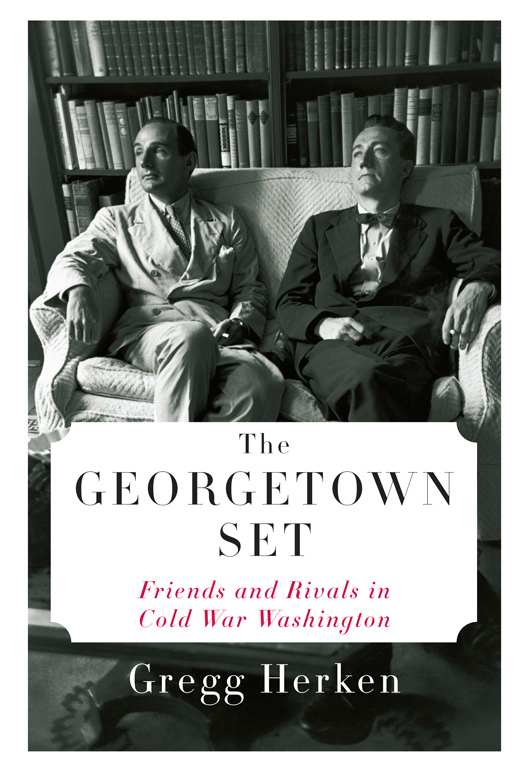 The Georgetown Set Gregg Herken
