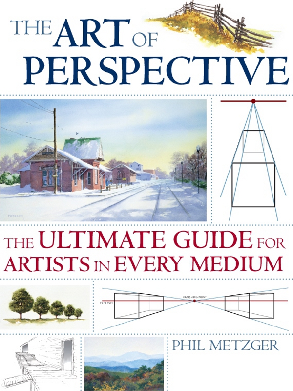 The Art Of Perspective Phil Metzger