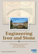 Engineering Iron And Stone Understanding Structural Analysis And Design Methods Of The Late 19th Century Thomas E Boothby