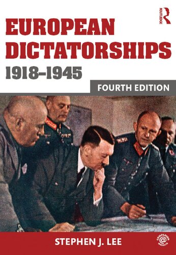 European Dictatorships 19181945 4th Edition Stephen J Lee