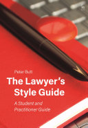 The Lawyers Style Guide A Student And Practitioner Guide Peter Butt