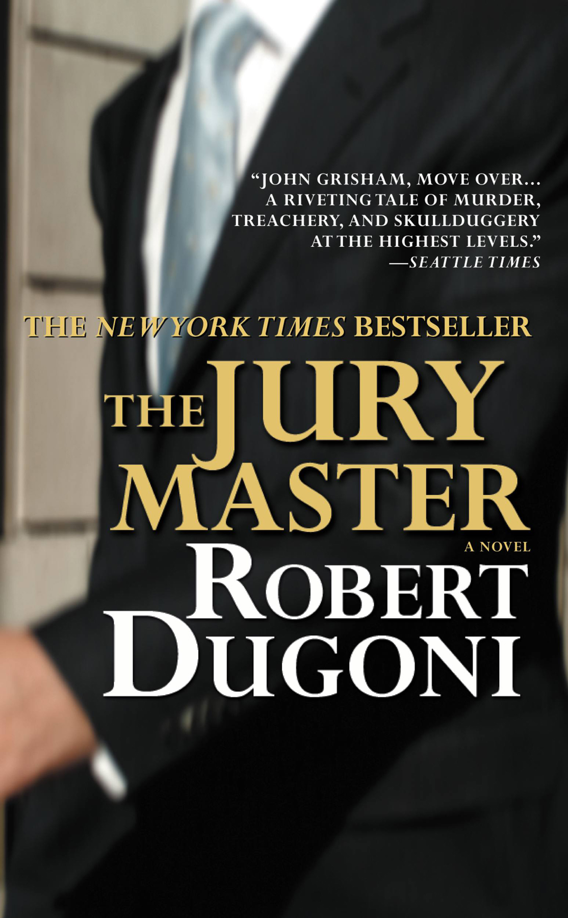The Jury Master Robert Dugoni