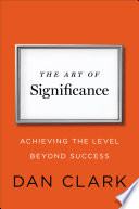 The Art Of Significance Dan Clark
