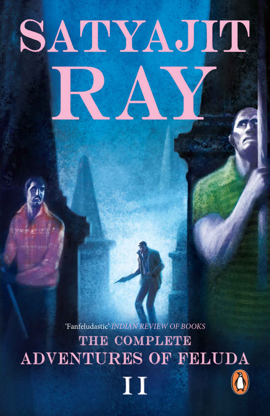 The Complete Adventures Of Feluda Volume Ii Satyajit Ray