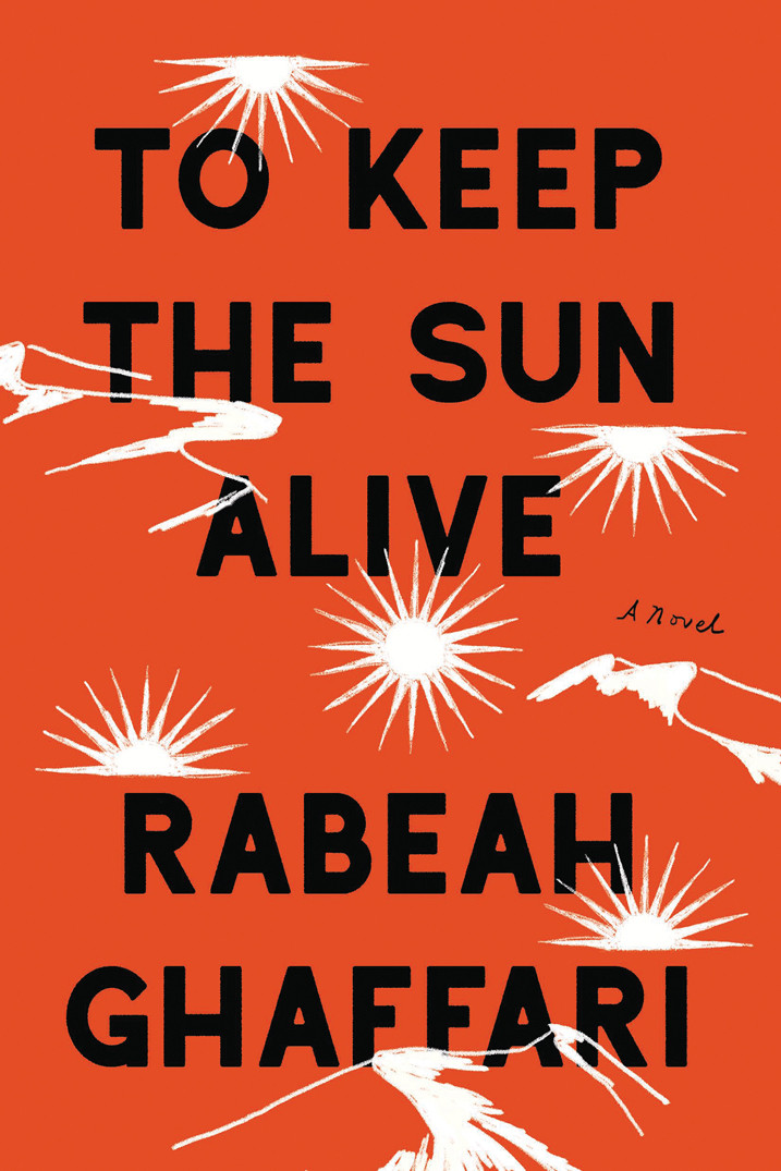 To Keep The Sun Alive Rabeah Ghaffari