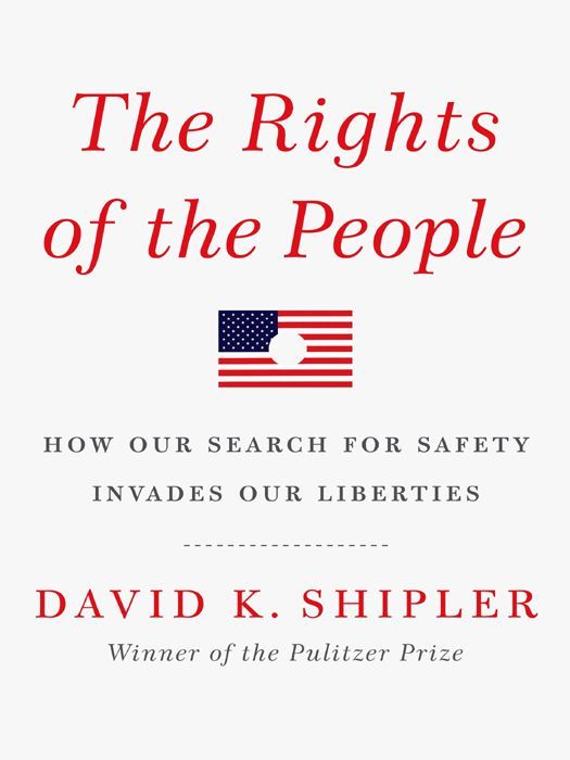 The Rights Of The People David K Shipler