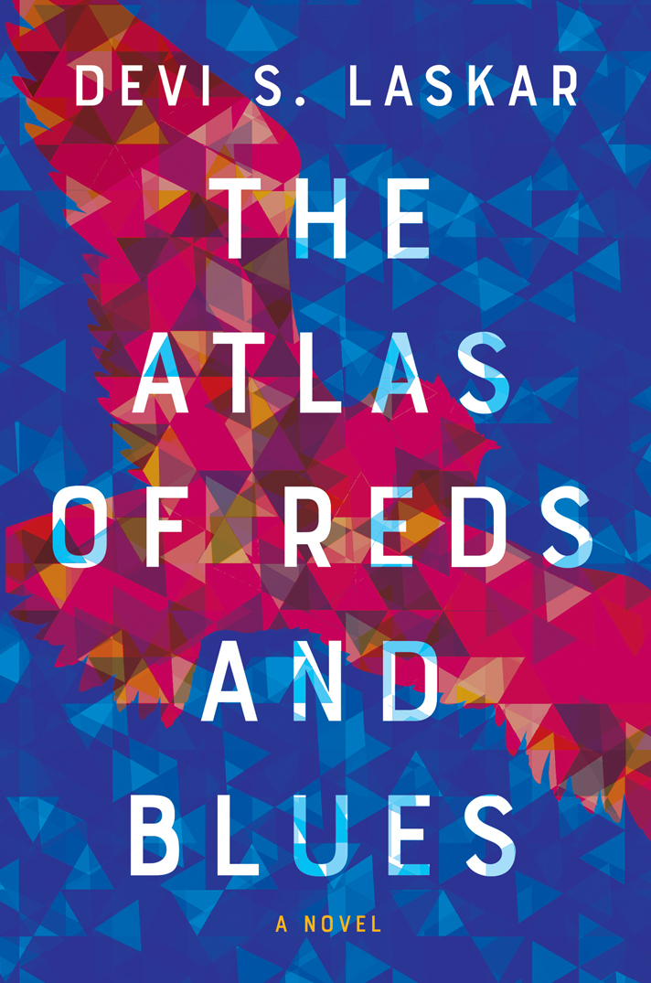 The Atlas Of Reds And Blues Devi S Laskar
