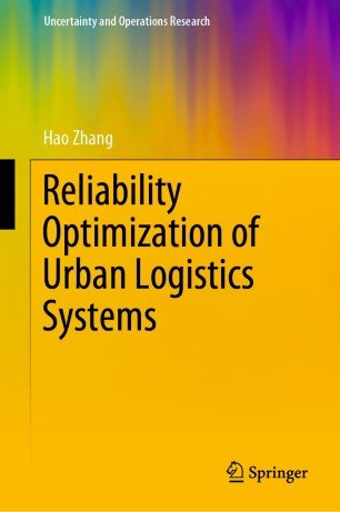Reliability Optimization Of Urban Logistics Systems Hao Zhang