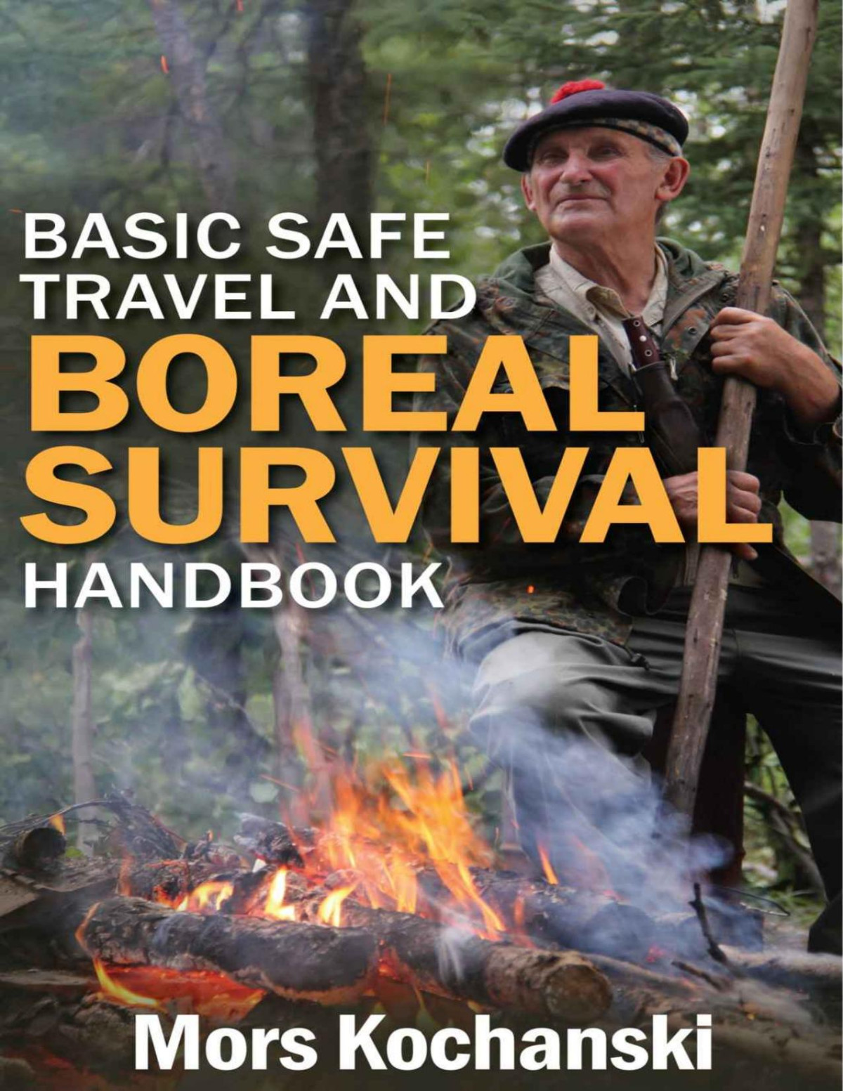Basic Safe Travel And Boreal Survival Handbook Mors Kochanski