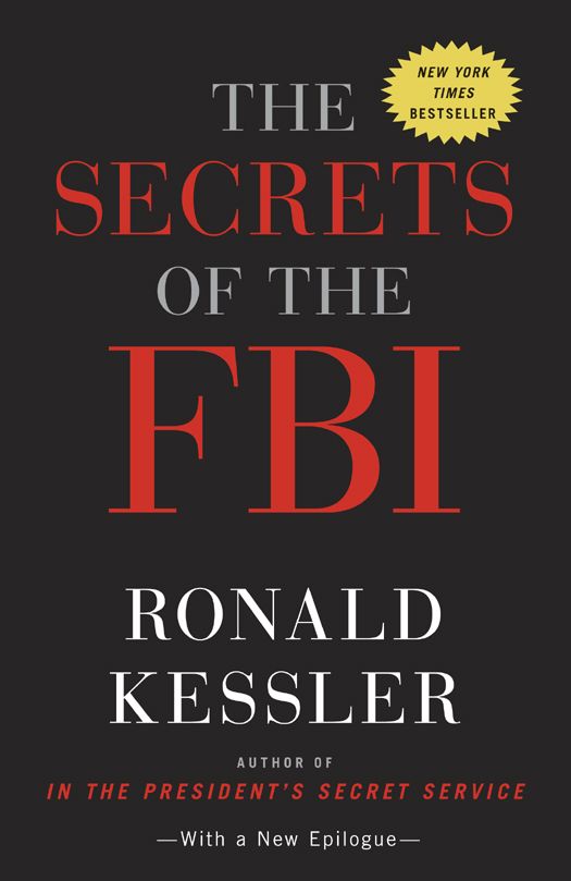 The Secrets Of The Fbi Ronald Kessler