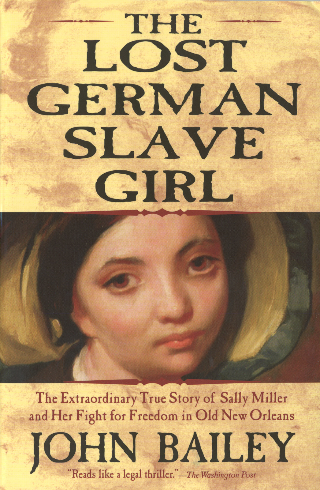 The Lost German Slave Girl John Bailey