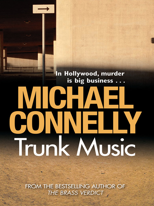 Trunk Music Harry Bosch 05 Harry Bosch Universe 06 Michael Connelly