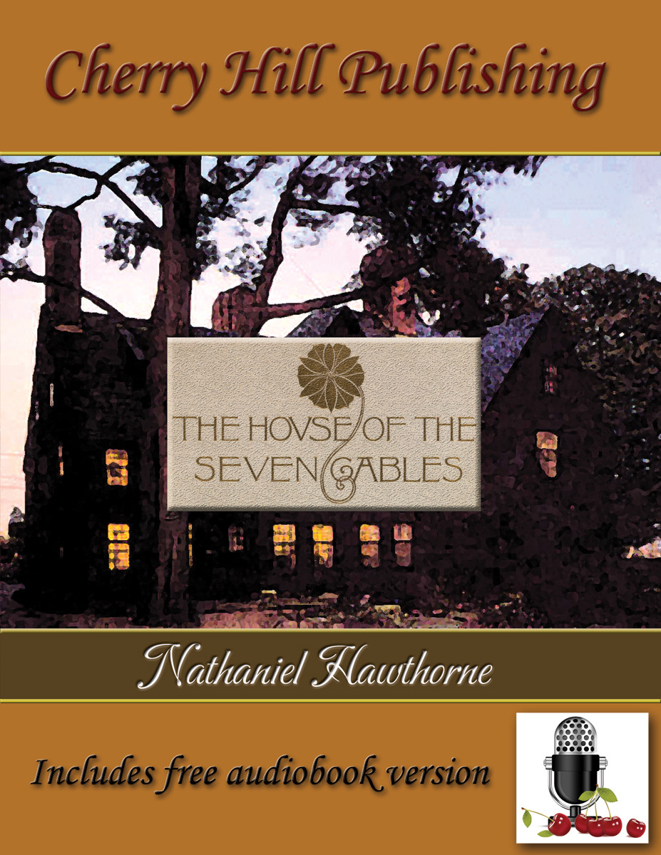 The House Of Seven Gables Nathaniel Hawthorne