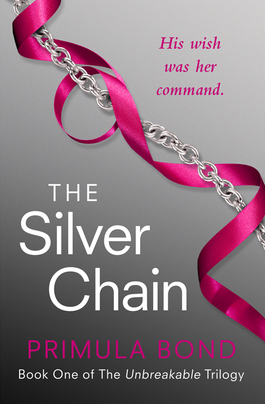 The Silver Chain Unbreakable Trilogy Book 1 Primula Bond