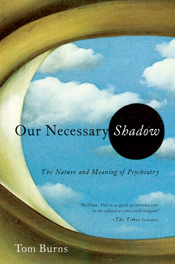 Our Necessary Shadow Tom Burns