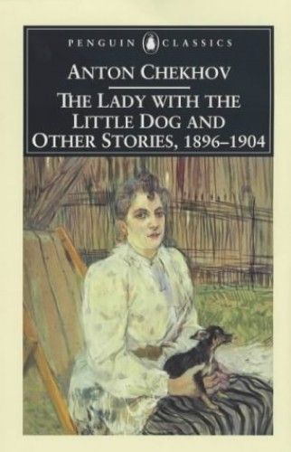 The Lady With The Little Dog And Other Stories 18961904 Anton Chekhov