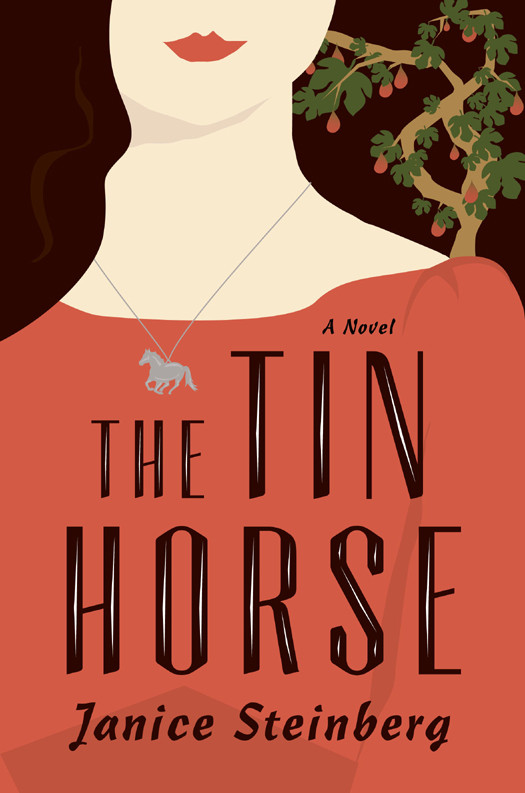The Tin Horse Janice Steinberg