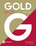 Gold B1 Preliminary New Edition Coursebook Clare Walsh Lindsay Warwick