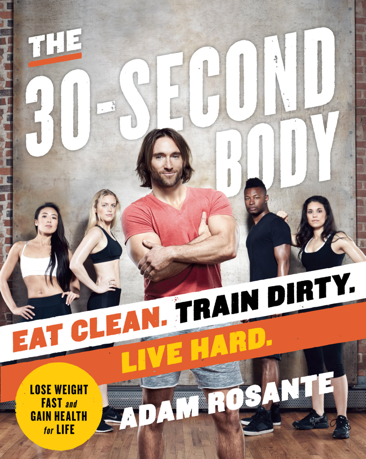The 30second Body Adam Rosante