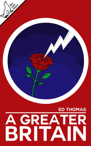 A Greater Britain Ed Thomas
