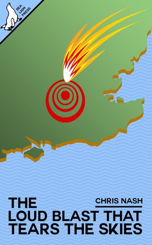 The Loud Blast That Tears The Skies Chris Nash