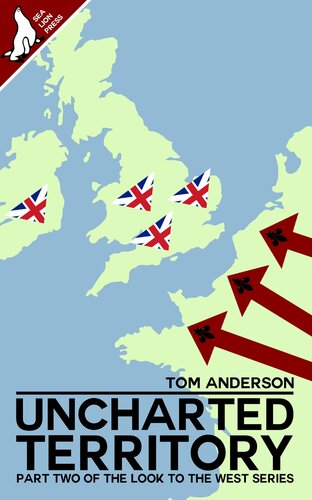 Look To The West Vol 2 Uncharted Territory Tom Anderson