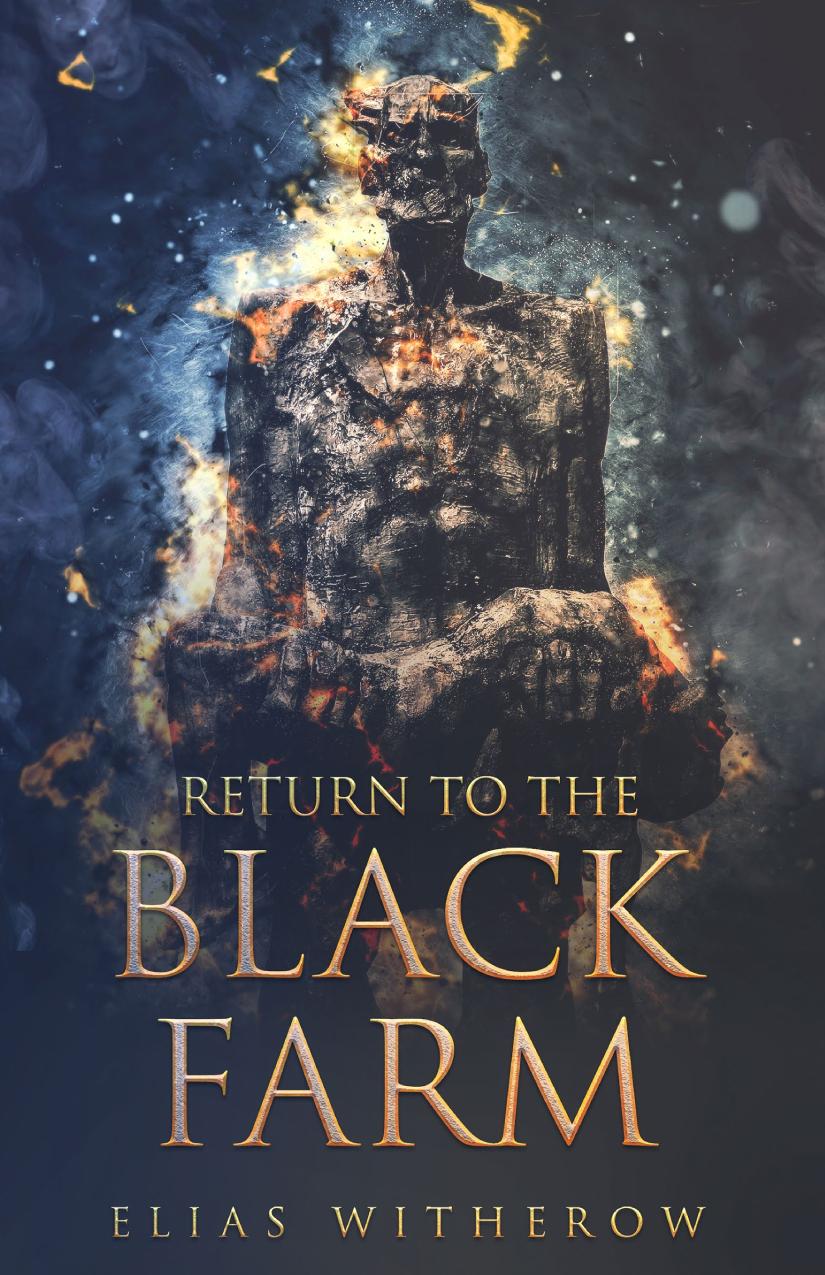 Return To The Black Farm Elias Witherow