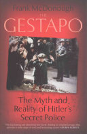 The Gestapo The Myth And Reality Of Hitlers Secret Police Frank Mcdonough