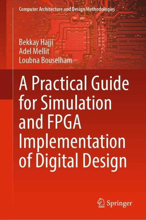 A Practical Guide For Simulation And Fpga Implementation Of Digital Design 3rd Edition Hajji