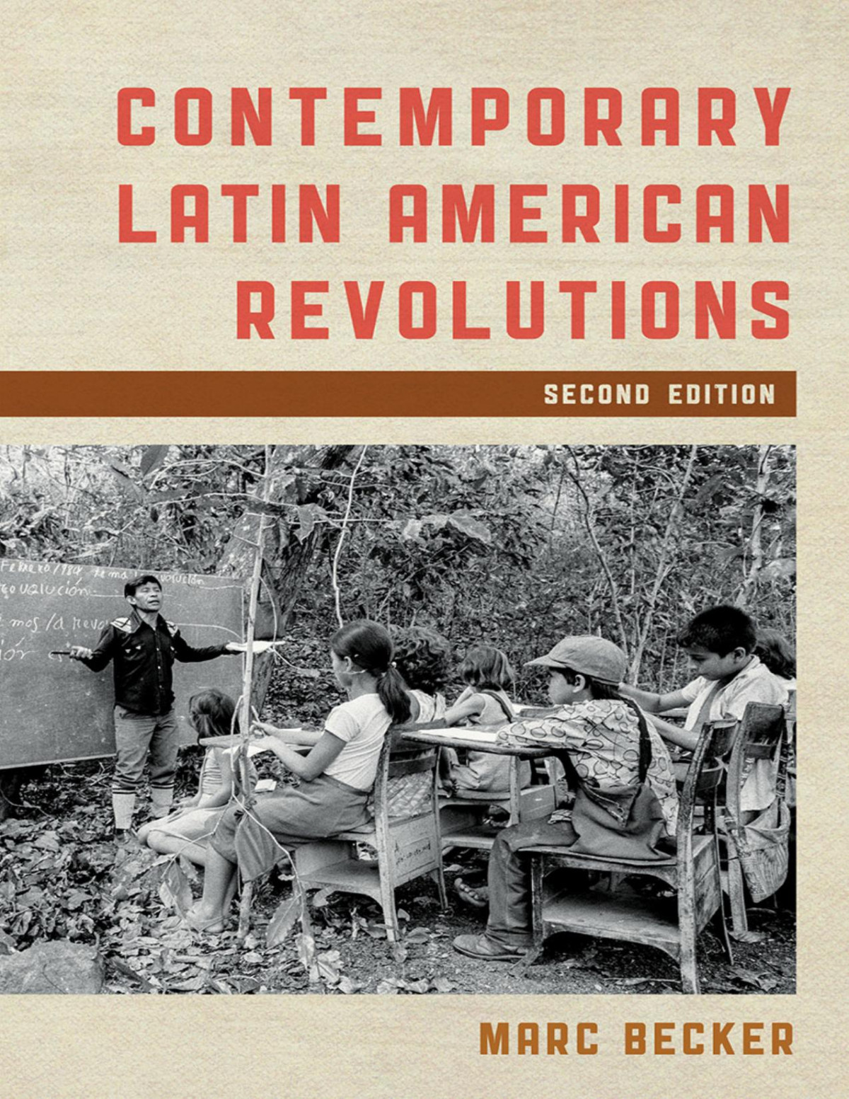 Contemporary Latin American Revolutions Marc Becker