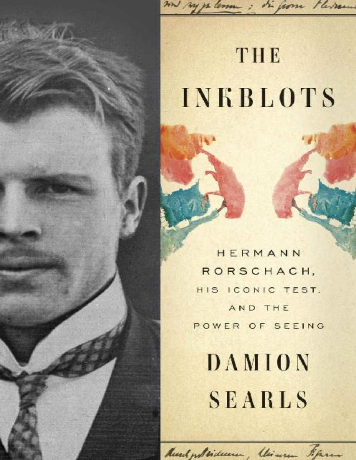 The Inkblots Hermann Rorschach His Iconic Test And The Power Of Seeing Damion Searls