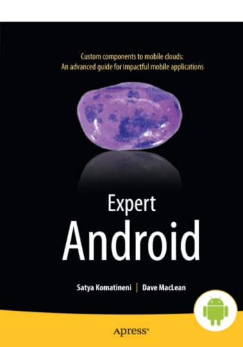 Expert Android 1st Ed Satya Komatineni Dave Maclean Phani Kanakala