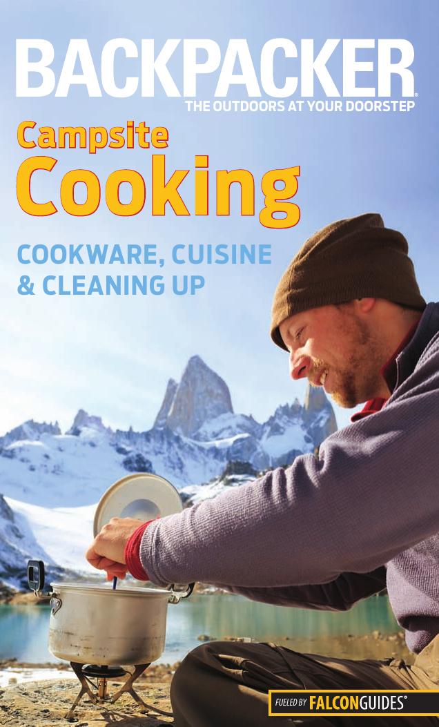 Backpacker Magazines Campsite Cooking Molly Absolon