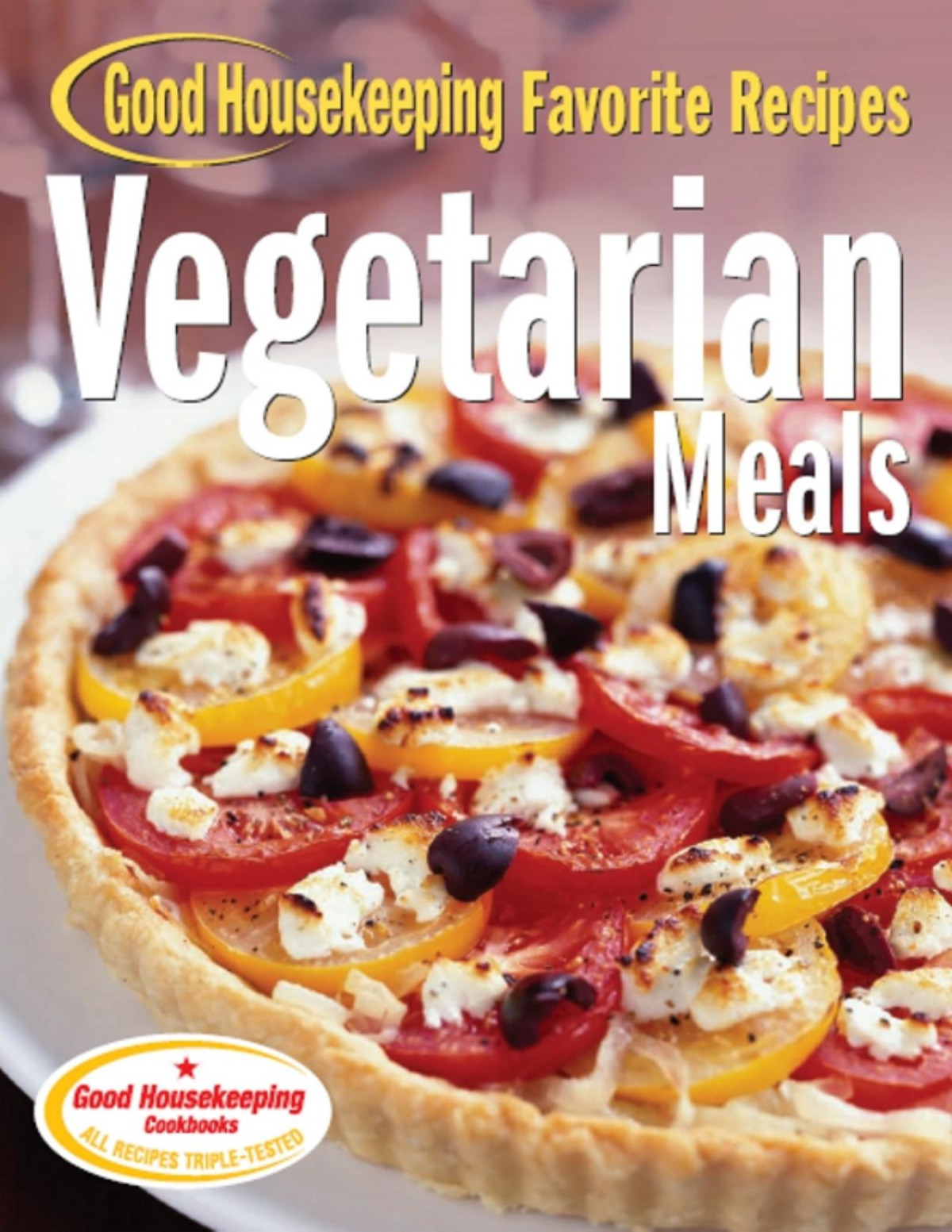 Favorite Recipes Vegetarian Meals Good Housekeeping