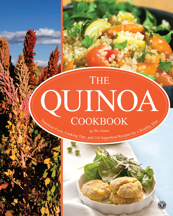 The Quinoa Cookbook John Chatham