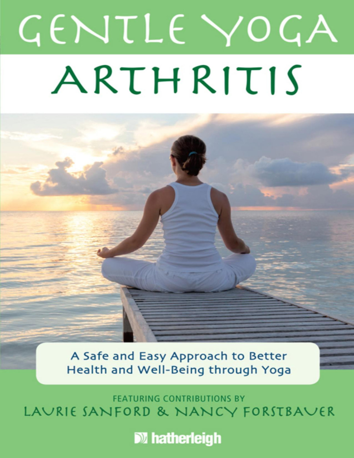 Gentle Yoga For Arthritis Laurie Sanford