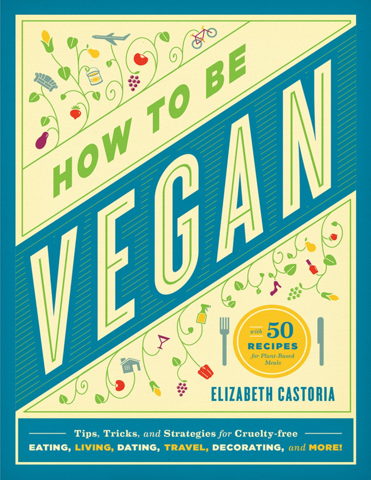 How To Be Vegan Elizabeth Castoria