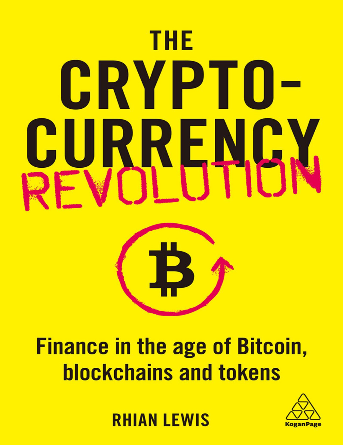 The Cryptocurrency Revolution Rhian Lewis