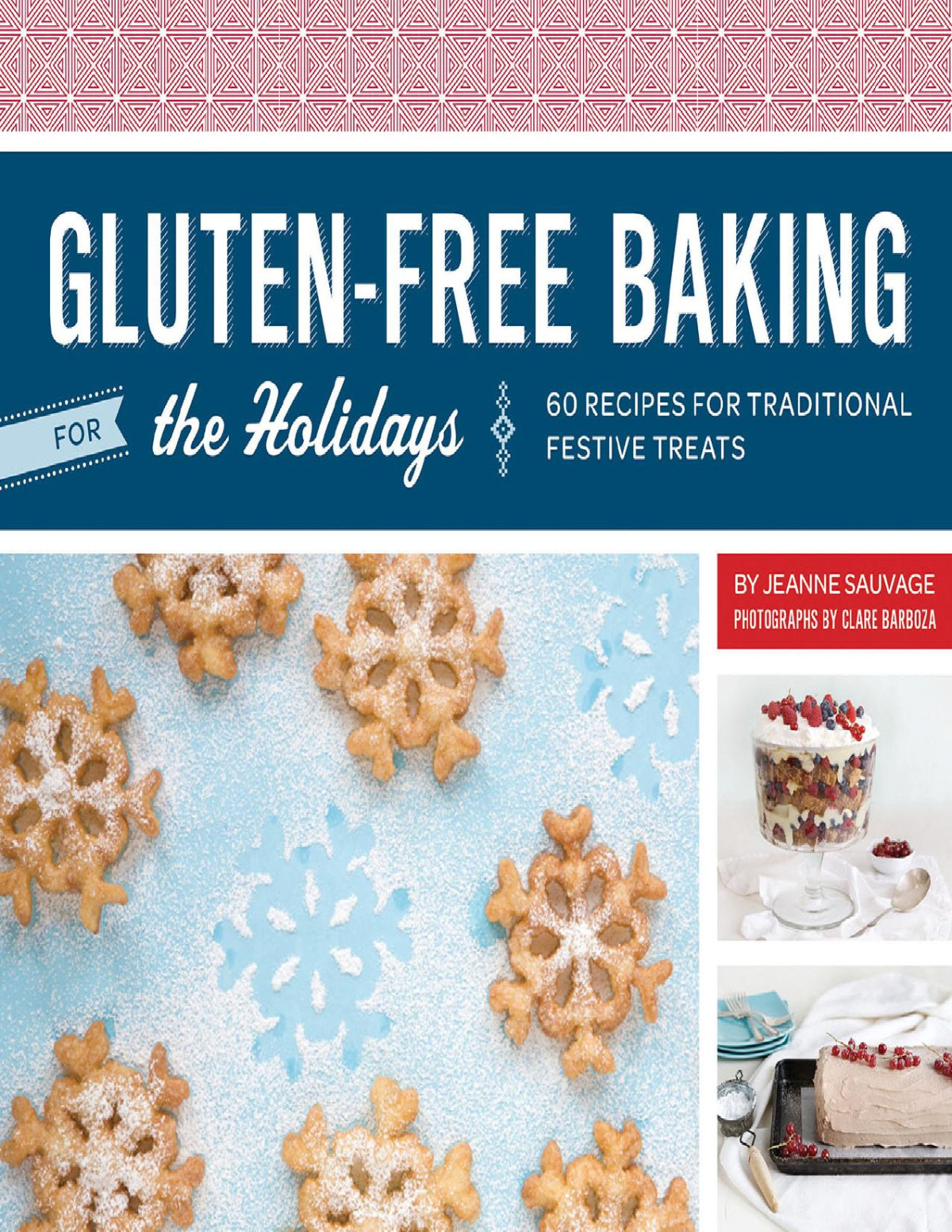 Glutenfree Baking For The Holidays Jeanne Sauvage